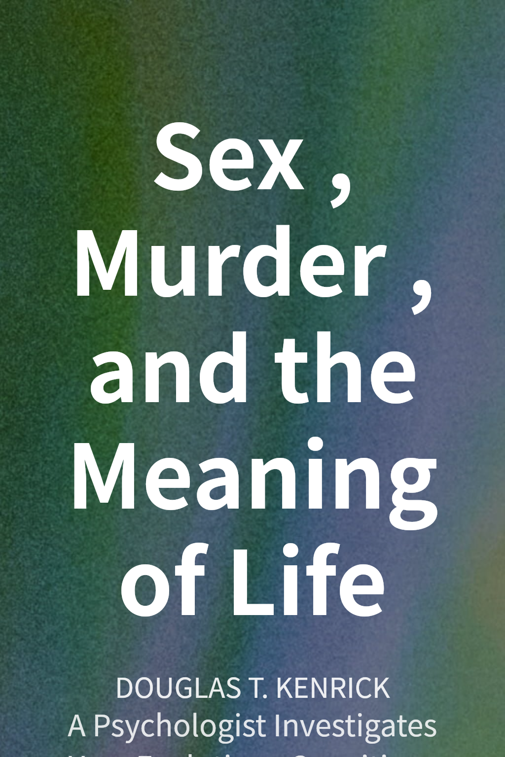 Sex, Murder, and the Meaning of Life 封面