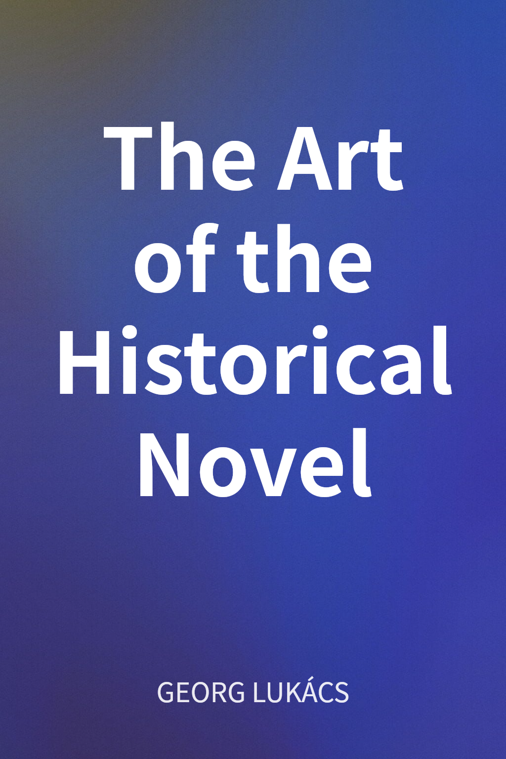The Art of the Historical Novel cover