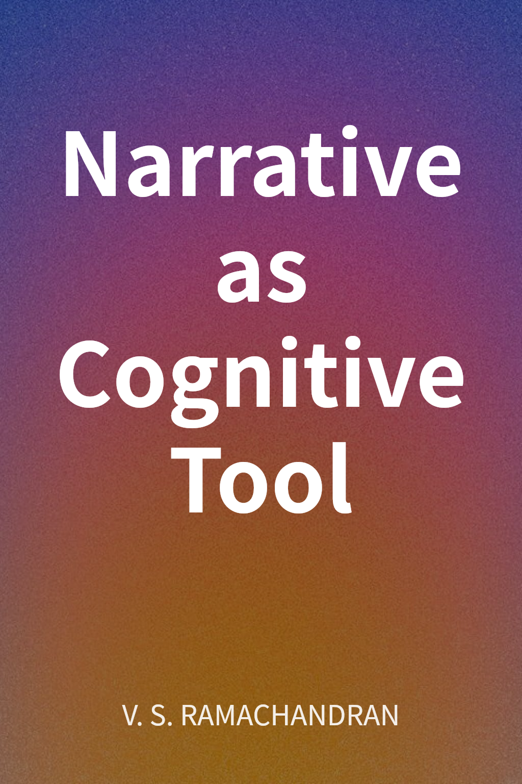 Narrative as Cognitive Tool cover