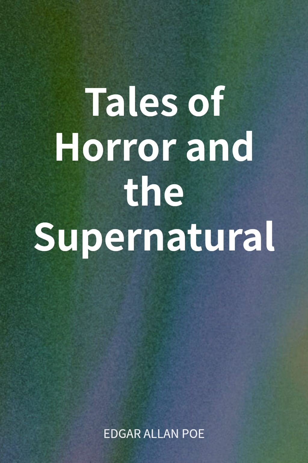 Tales of Horror and the Supernatural cover