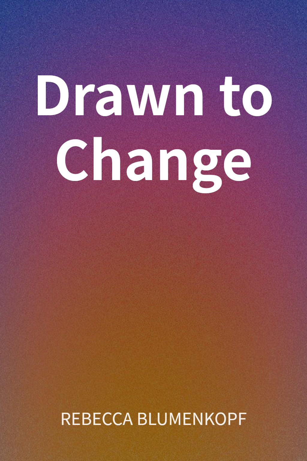 Drawn to Change cover