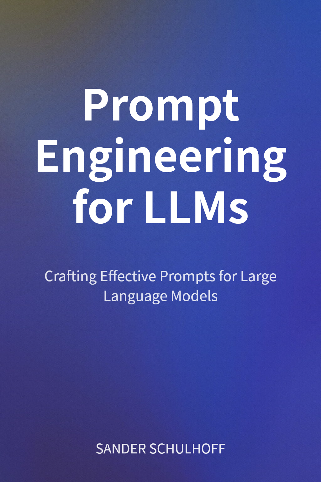 Prompt Engineering for LLMs cover