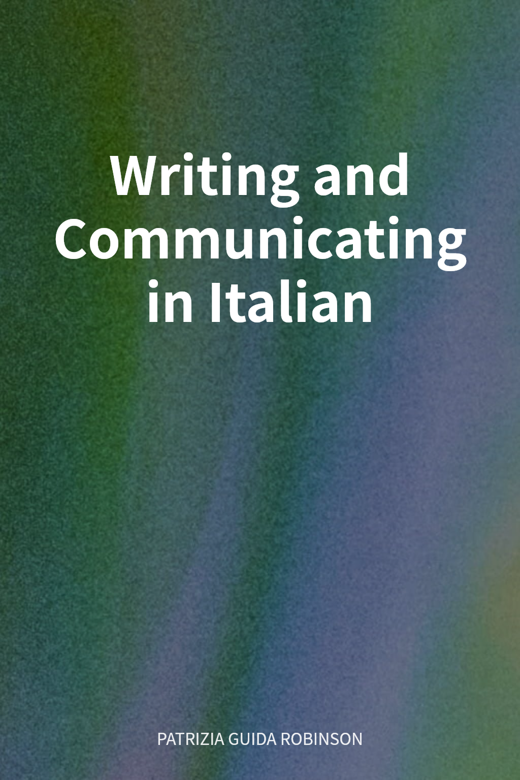 Writing and Communicating in Italian cover