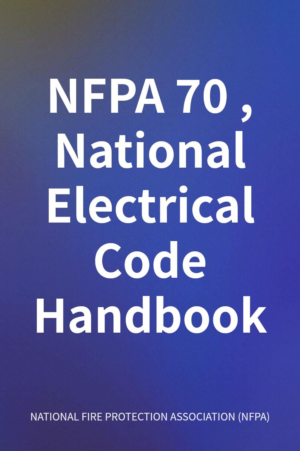 NFPA 70, National Electrical Code Handbook cover