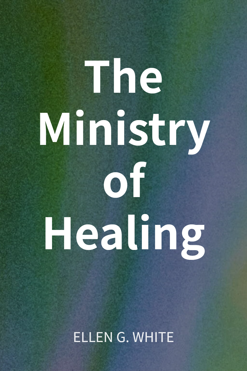 The Ministry of Healing cover