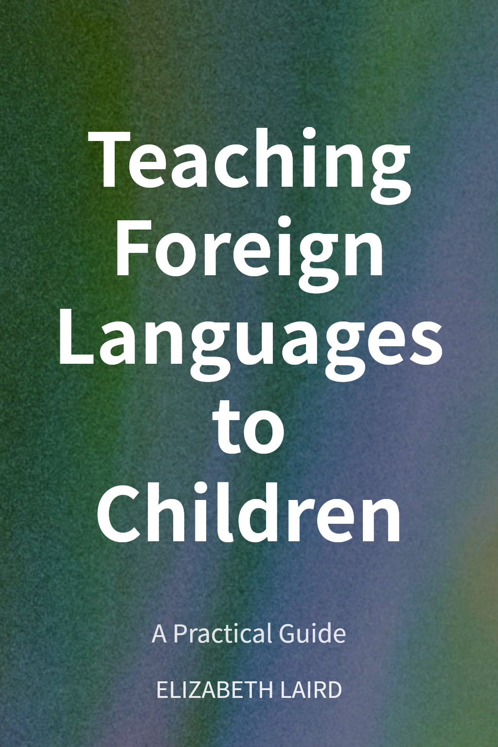 Teaching Foreign Languages to Children cover