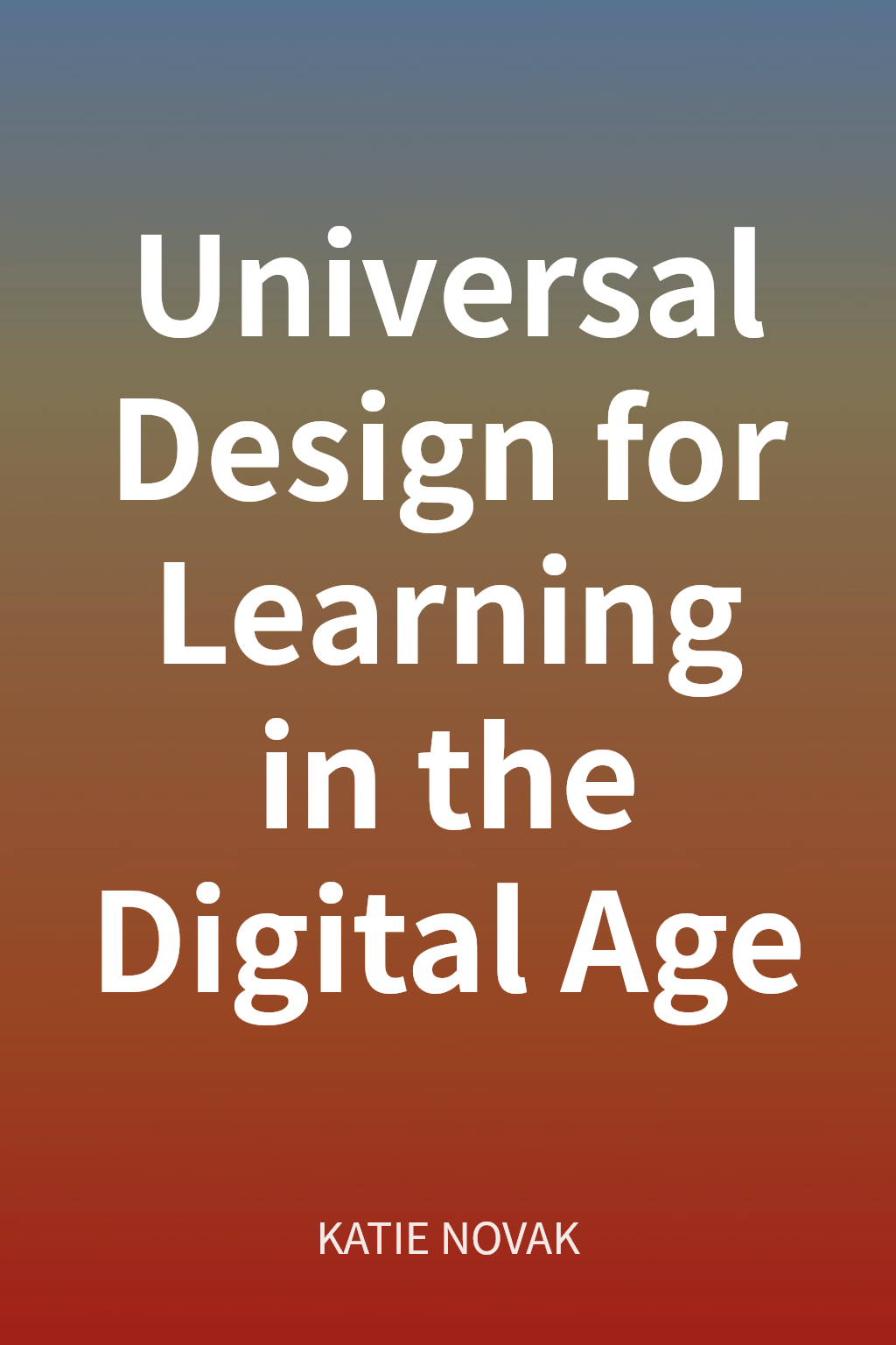 Universal Design for Learning in the Digital Age cover