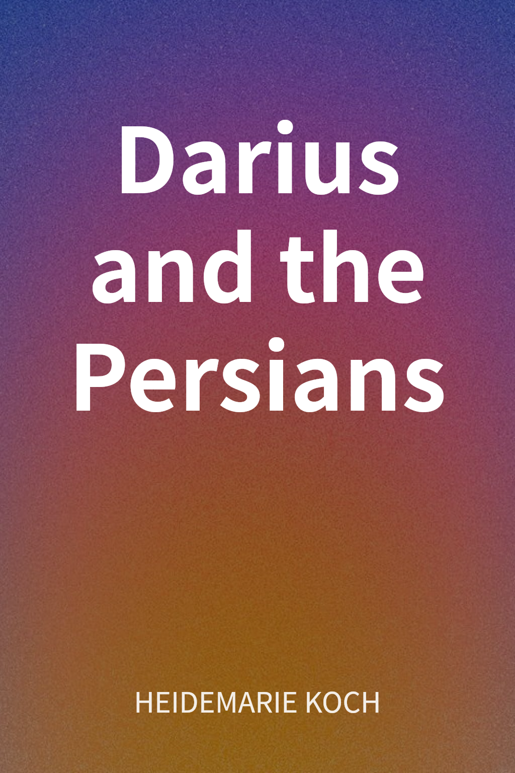Darius and the Persians cover
