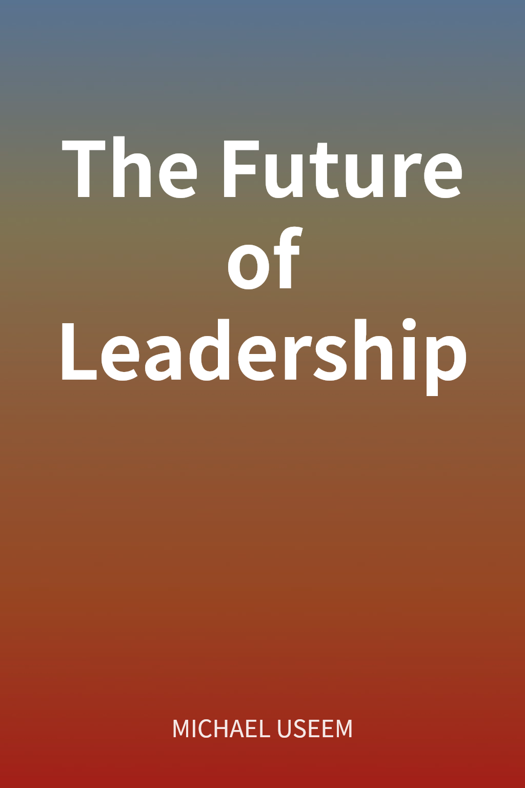 The Future of Leadership cover