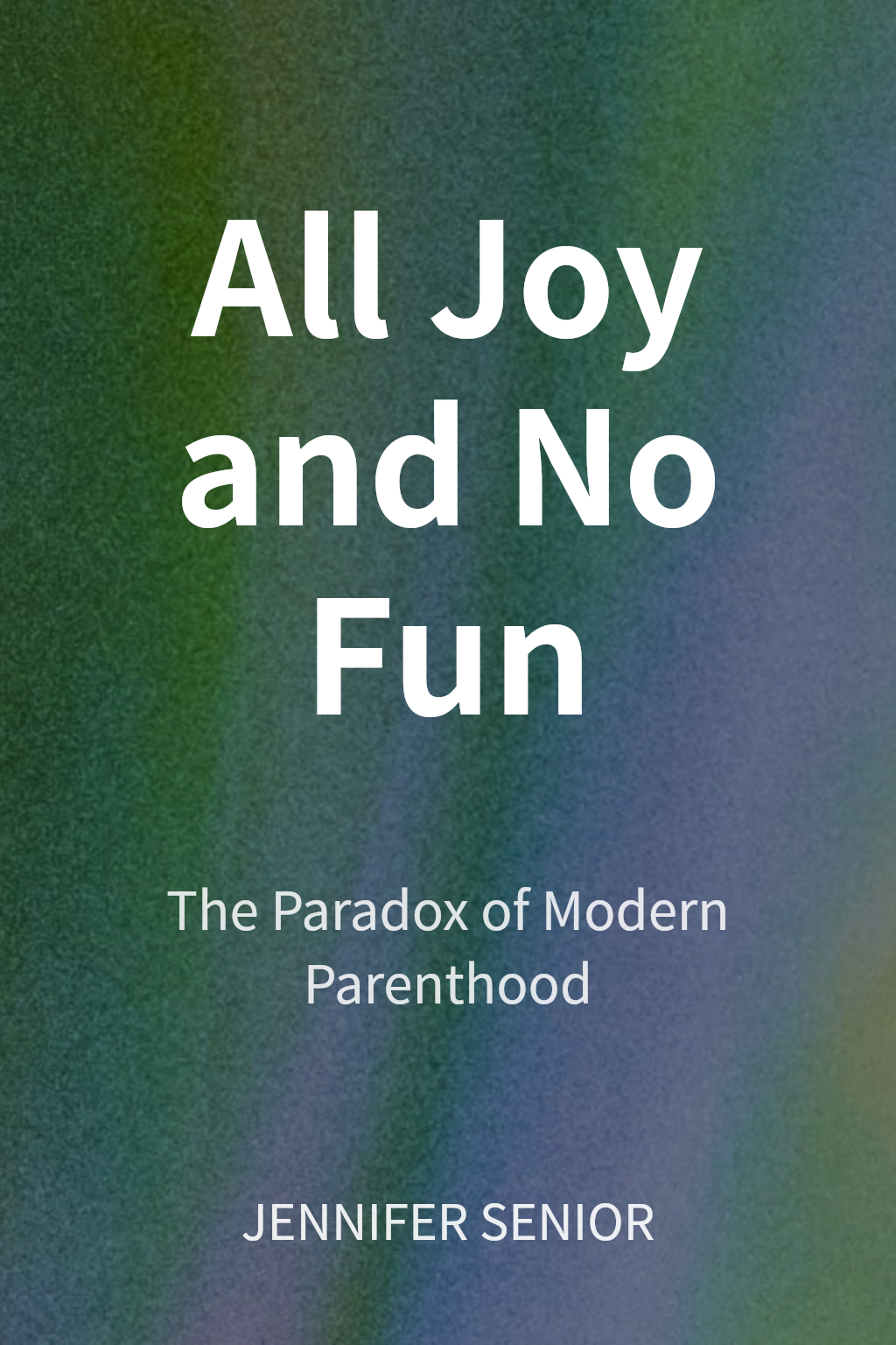 All Joy and No Fun cover