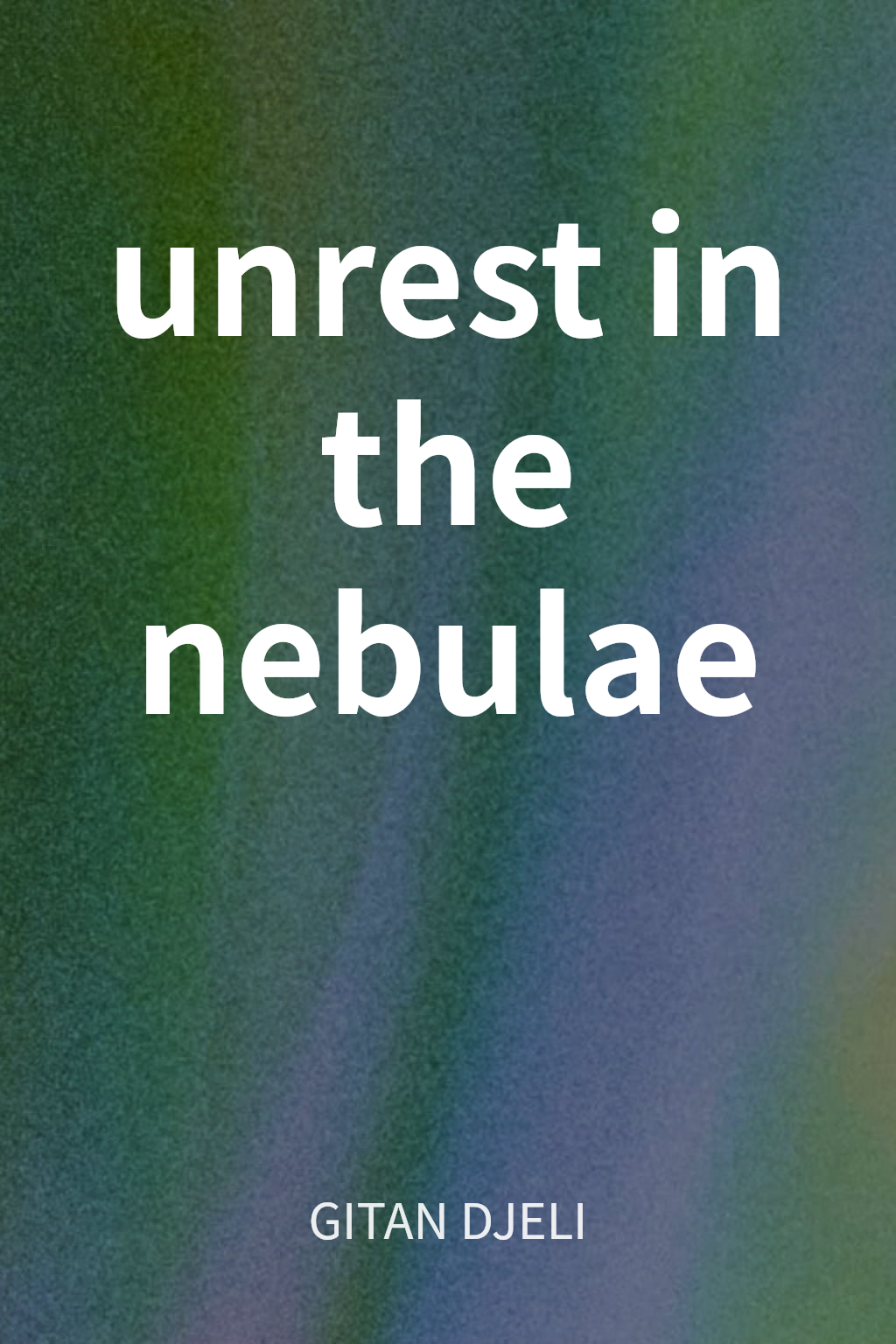 unrest in the nebulae cover