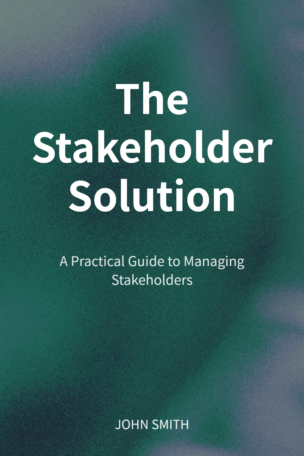 The Stakeholder Solution cover