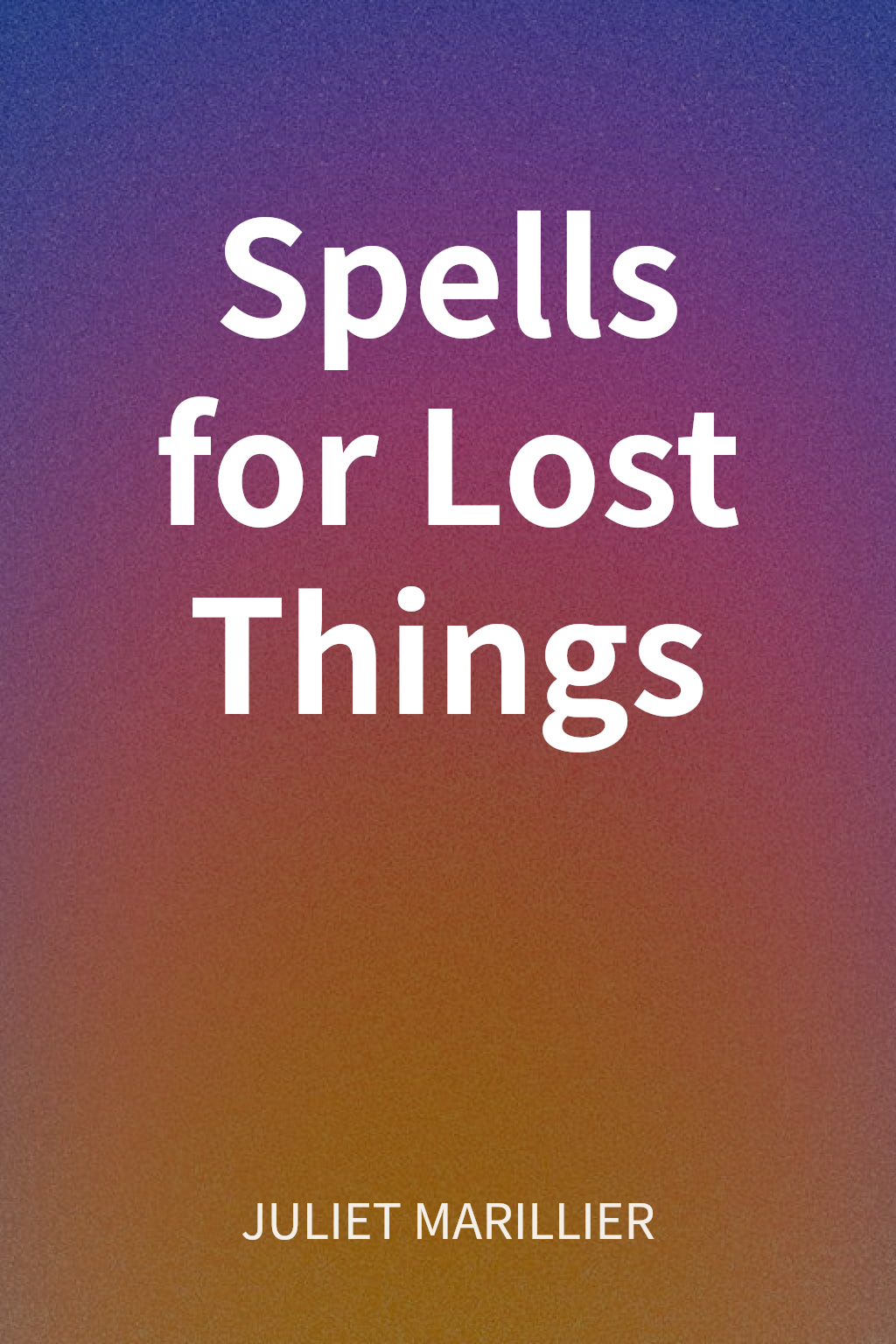 Spells for Lost Things cover