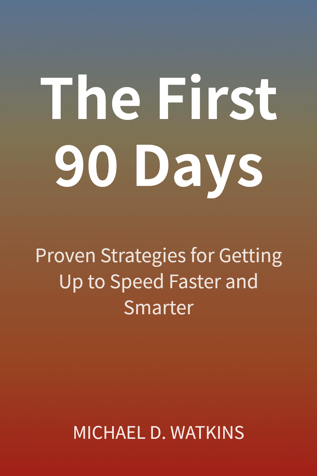 The First 90 Days cover