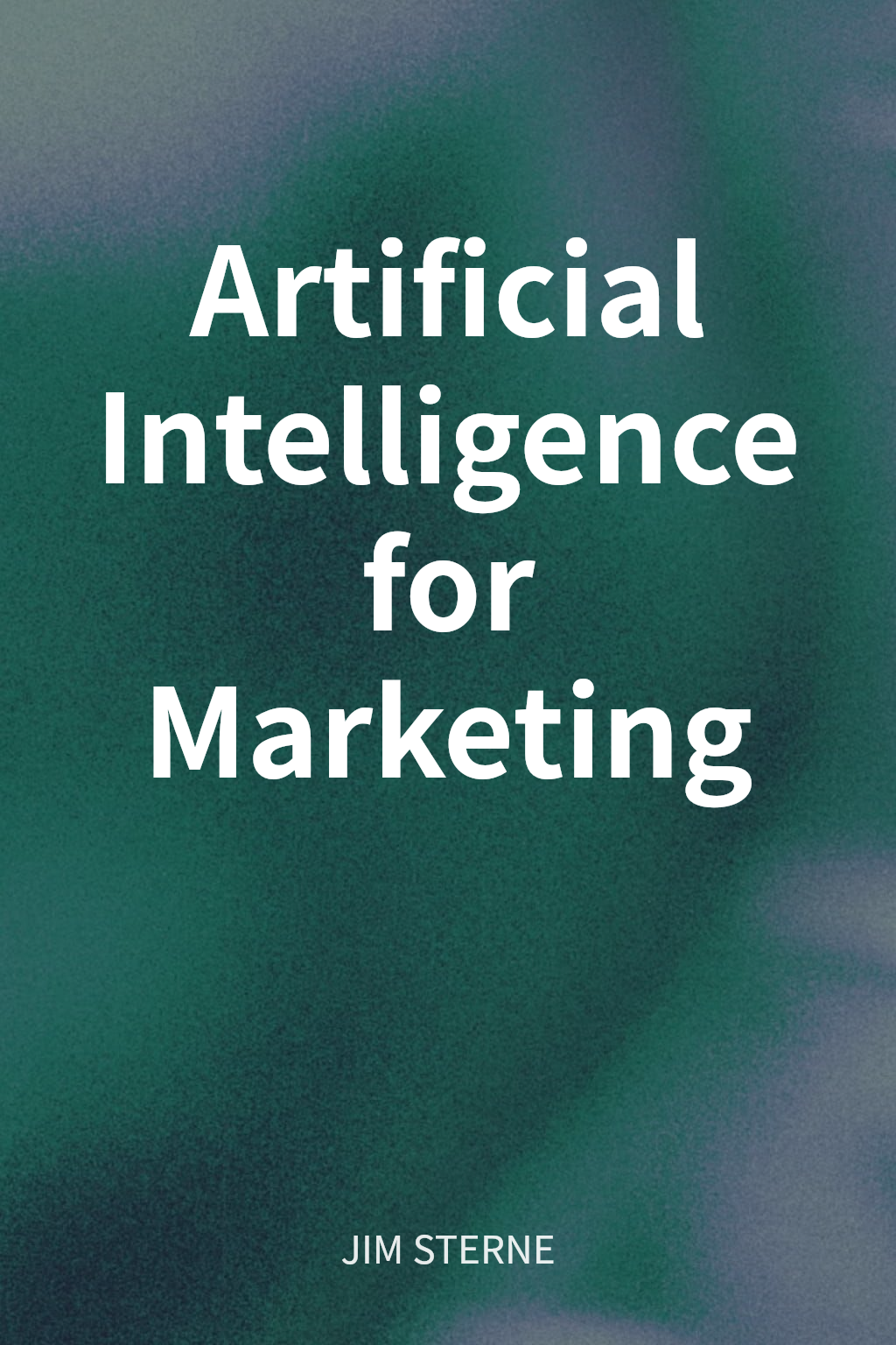 Artificial Intelligence for Marketing cover