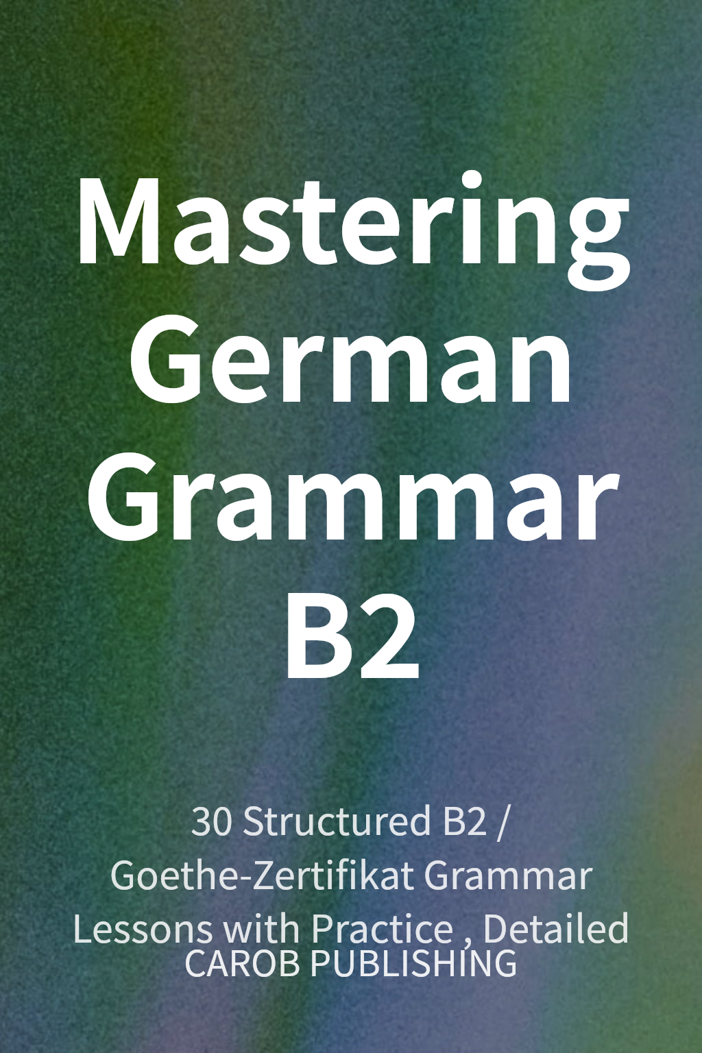 Mastering German Grammar B2 cover