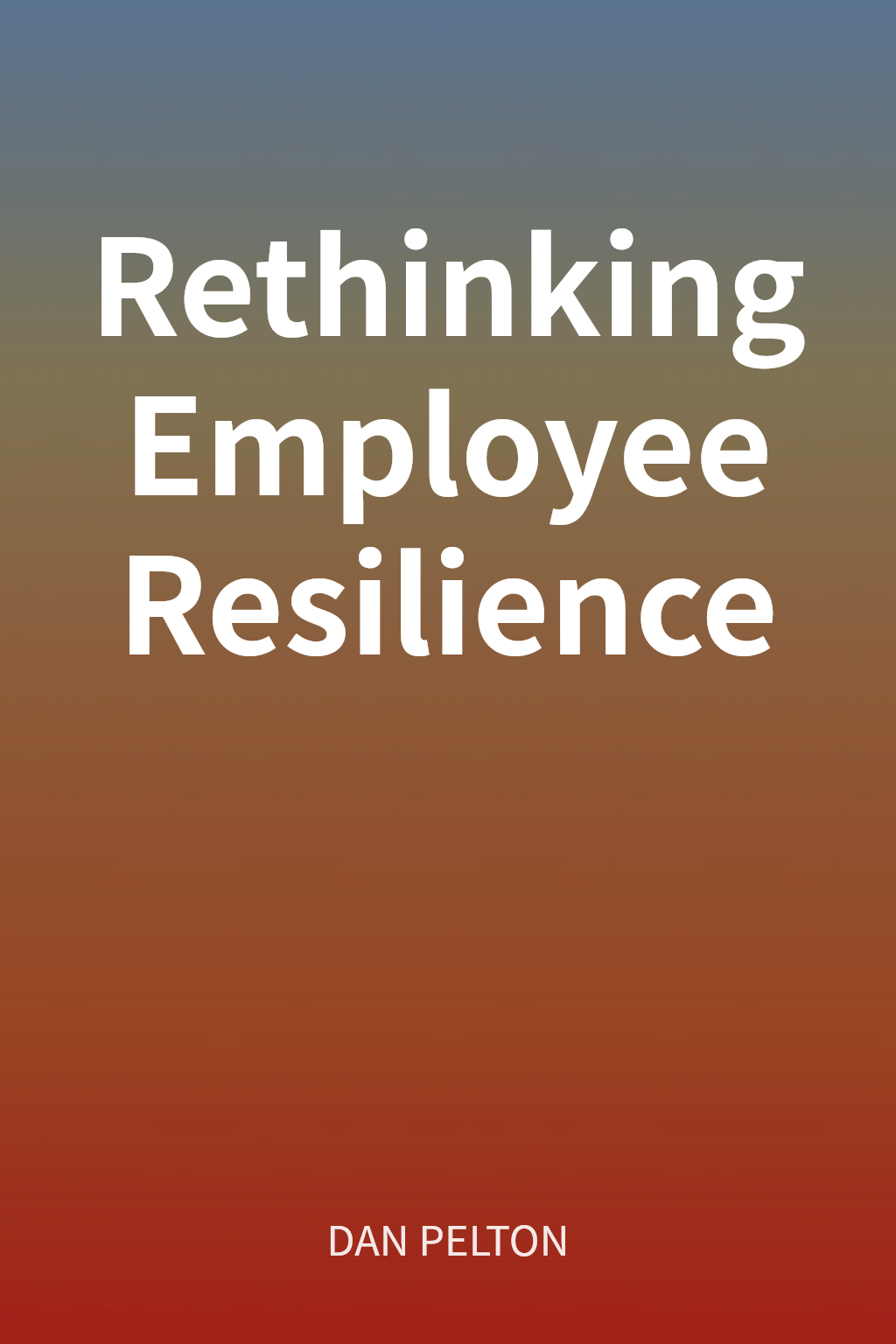 Rethinking Employee Resilience cover