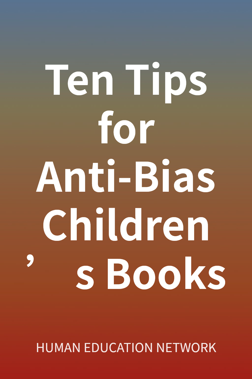 Ten Tips for Anti-Bias Children’s Books cover