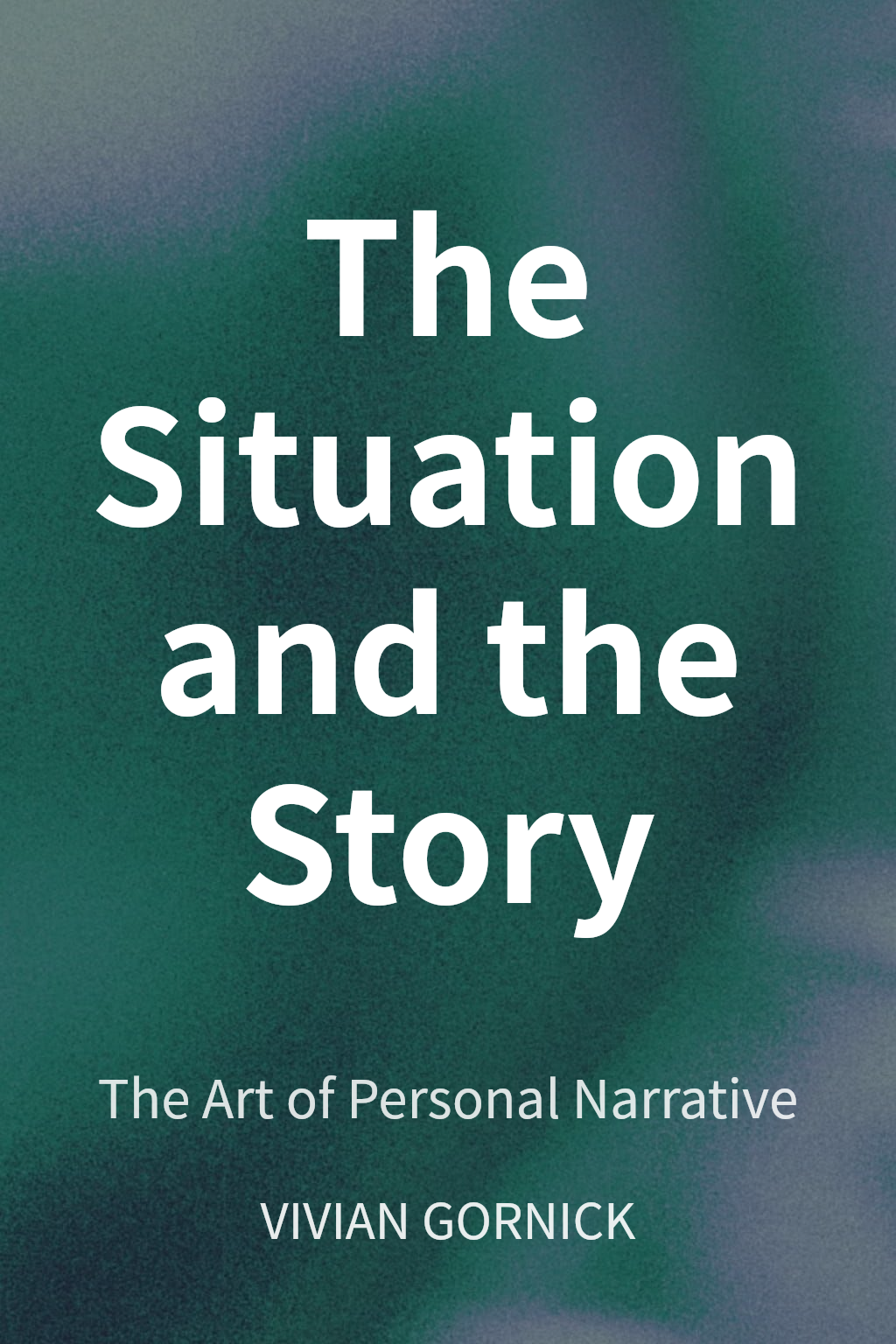 The Situation and the Story cover