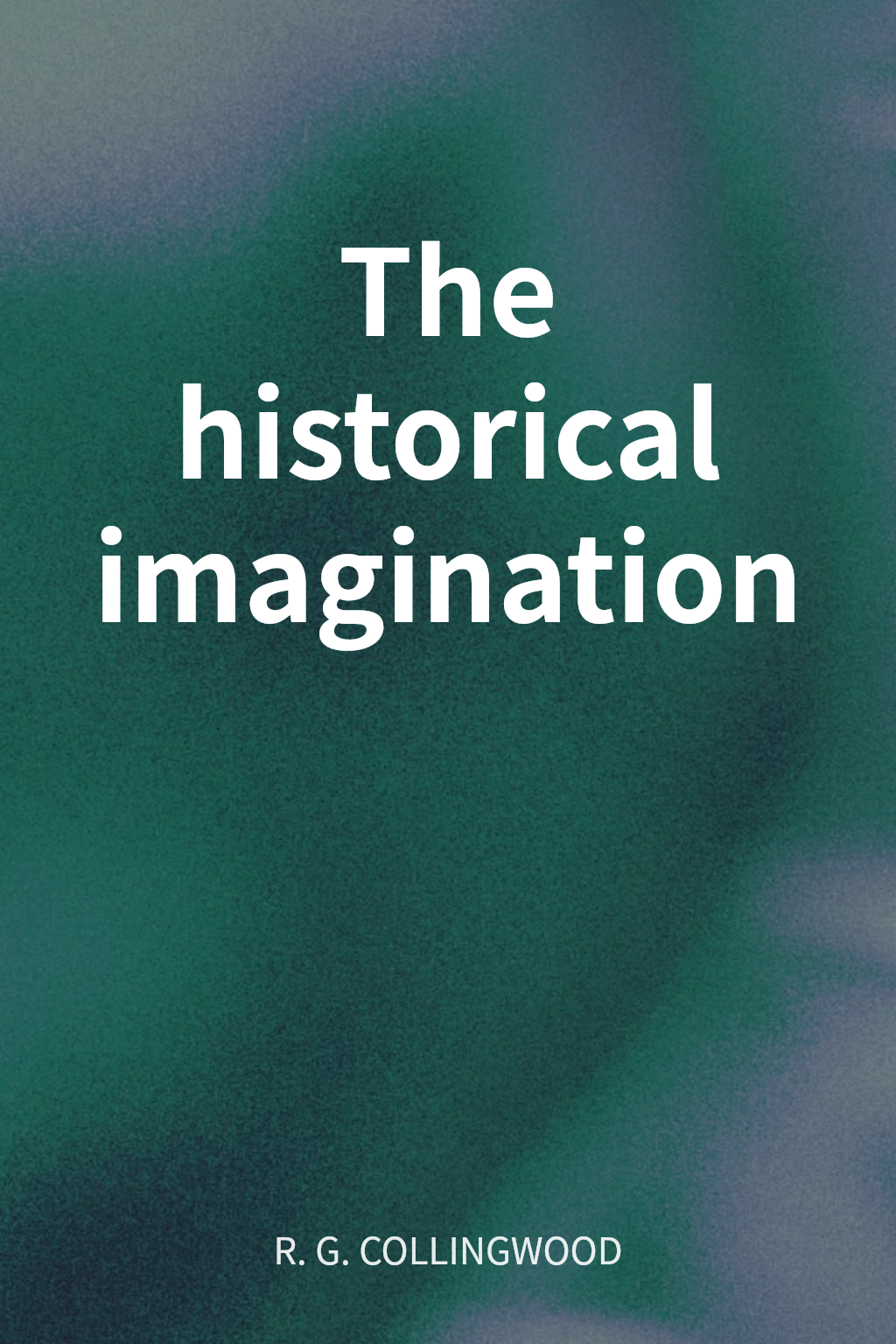 The historical imagination cover