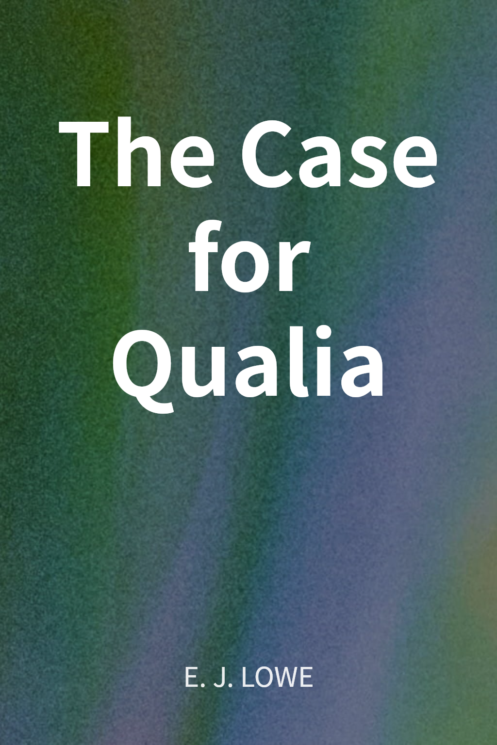 The Case for Qualia cover