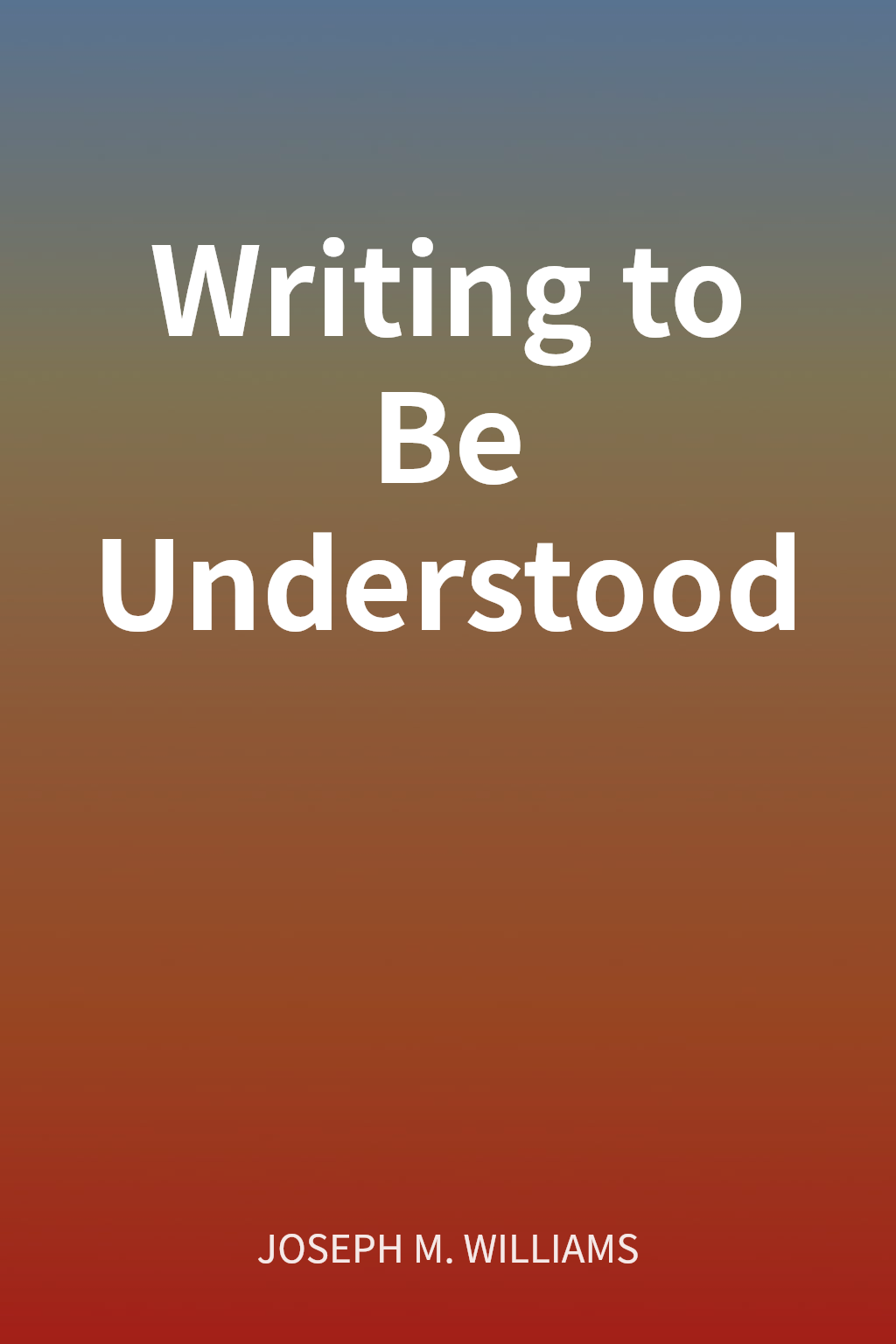 Writing to Be Understood cover
