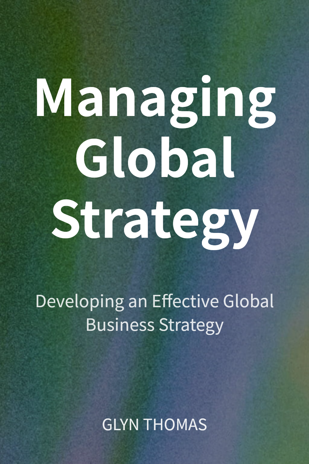 Managing Global Strategy cover