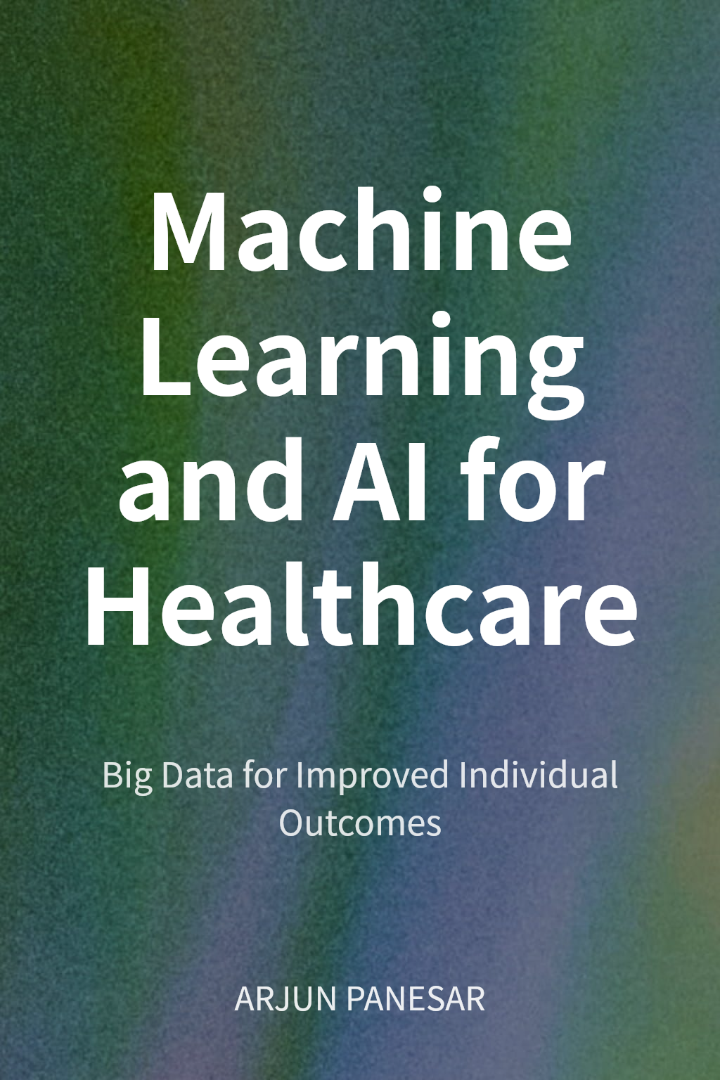 Machine Learning and AI for Healthcare cover