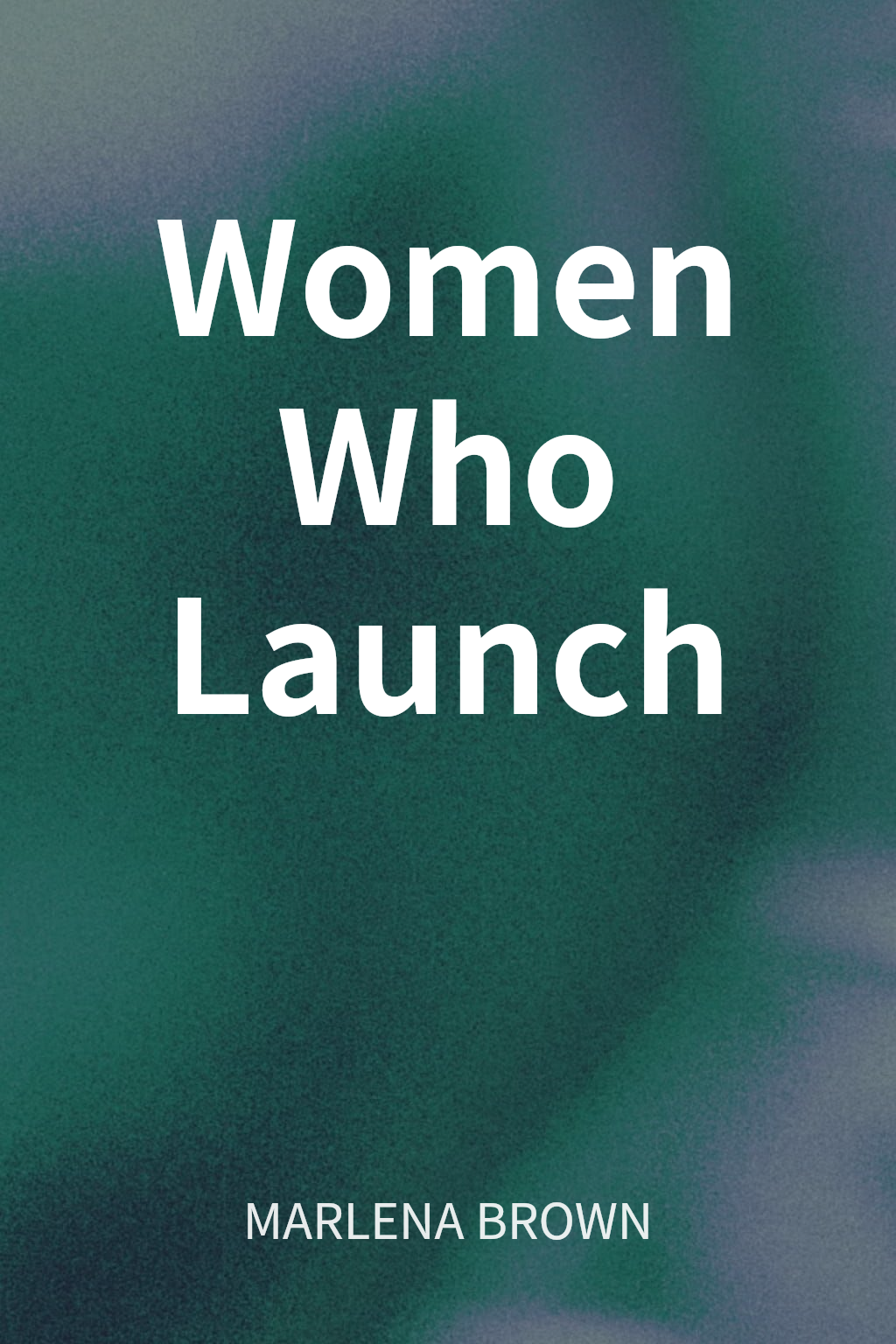 Women Who Launch cover