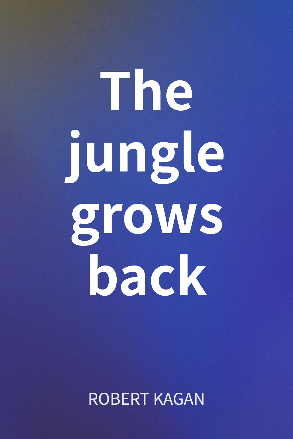 The jungle grows back cover