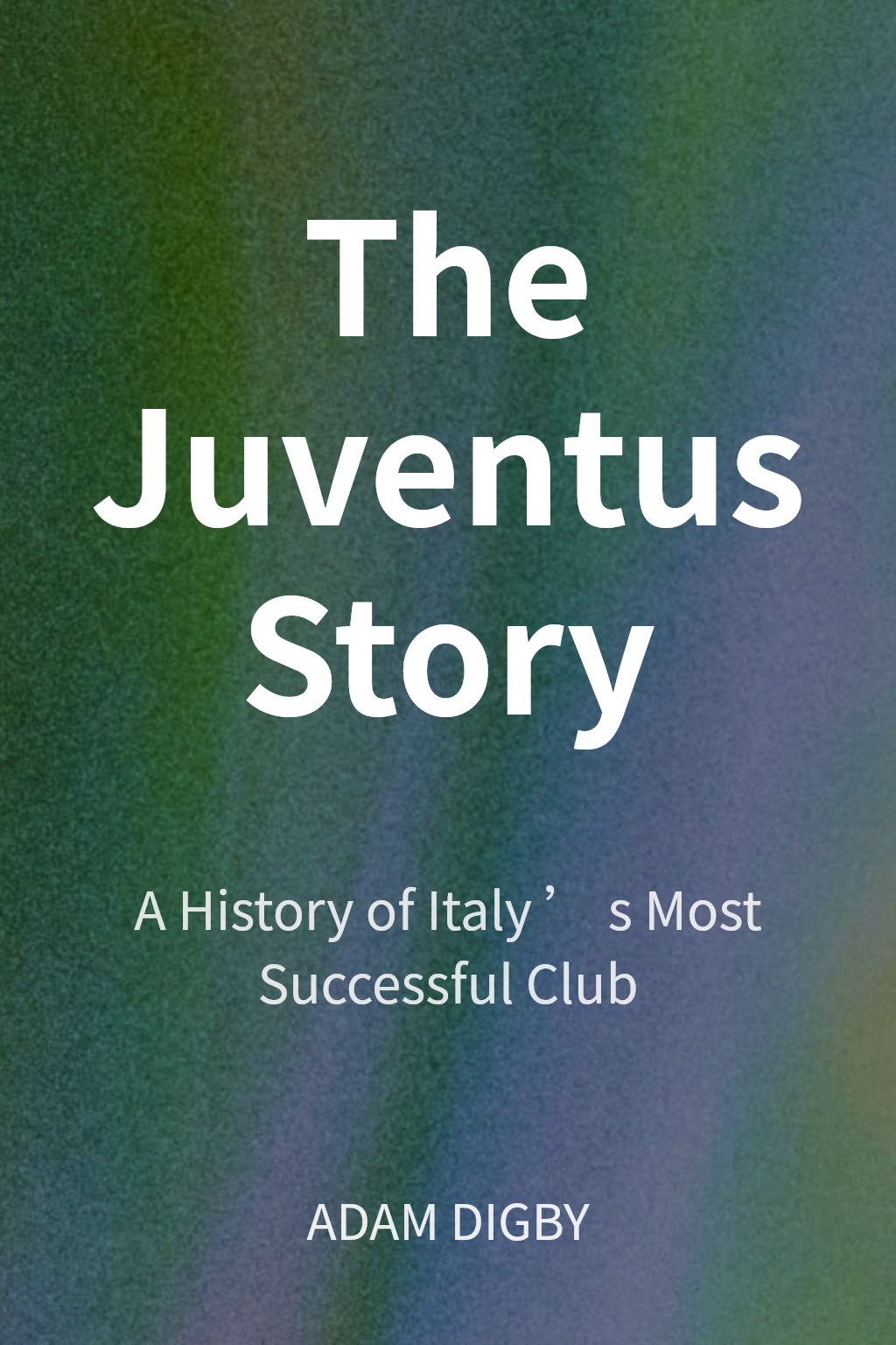 The Juventus Story 封面