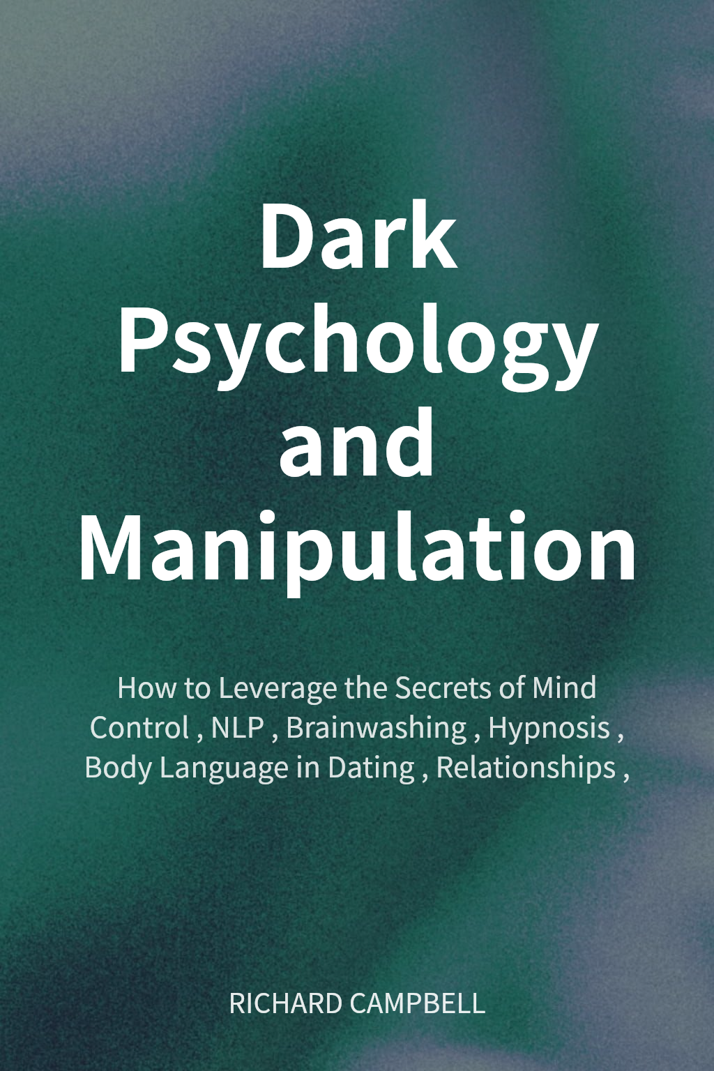 Dark Psychology and Manipulation cover
