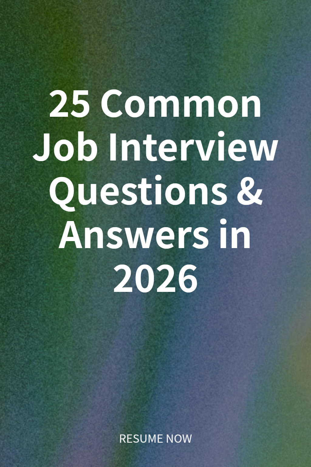 25 Common Job Interview Questions & Answers in 2026 cover