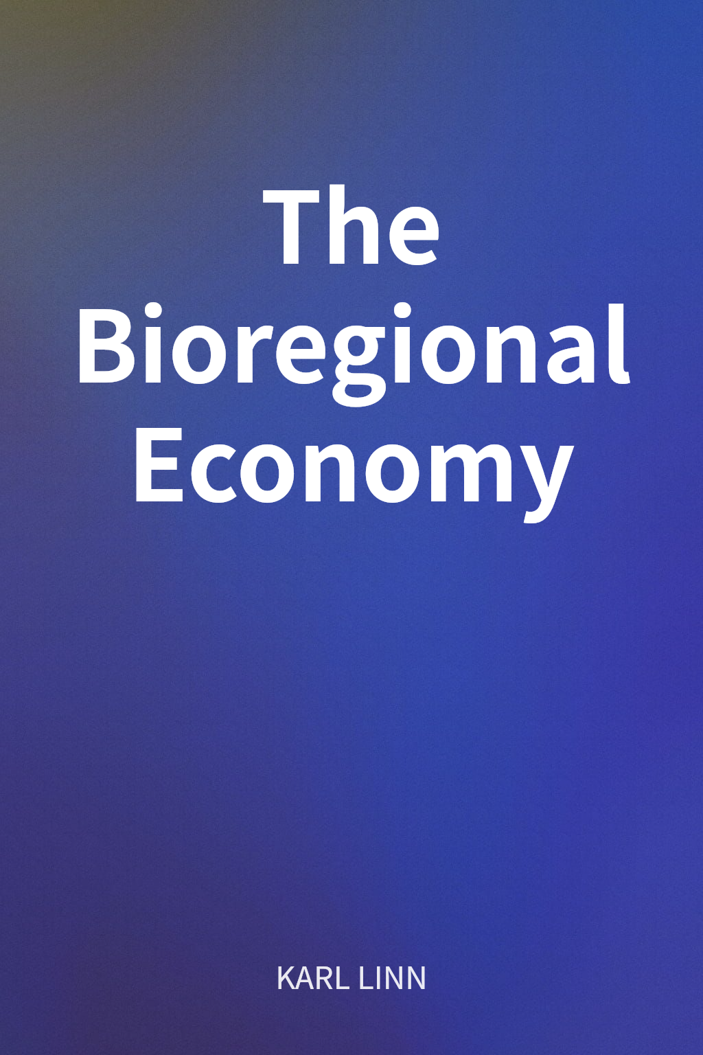 The Bioregional Economy cover