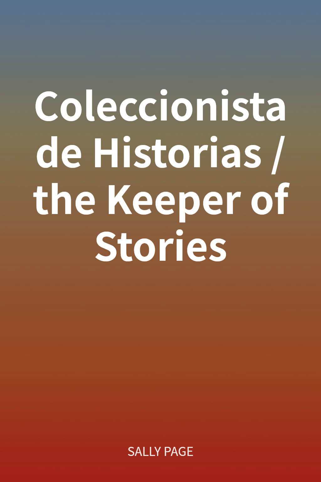 Coleccionista de Historias / the Keeper of Stories cover