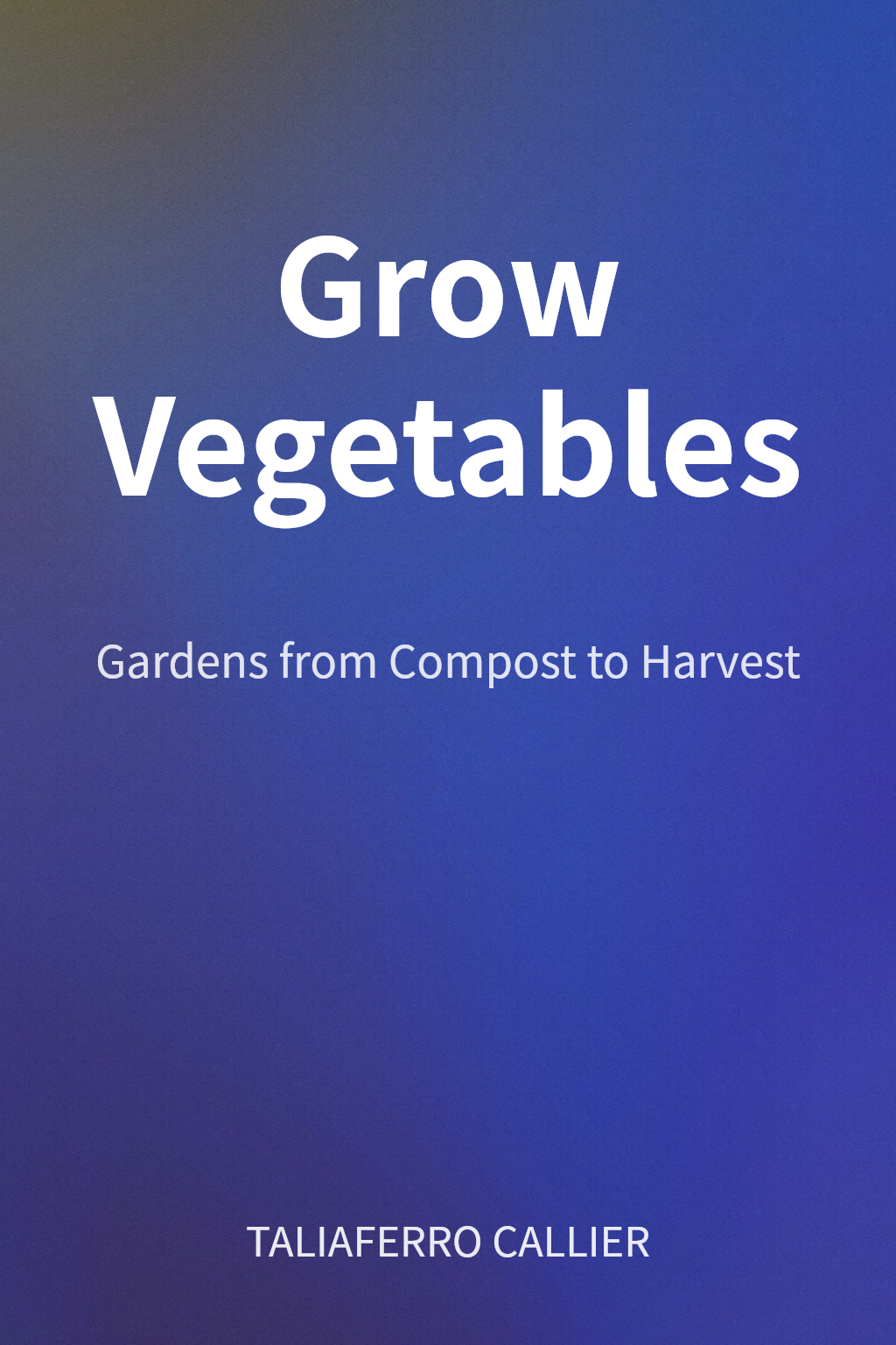 Grow Vegetables cover