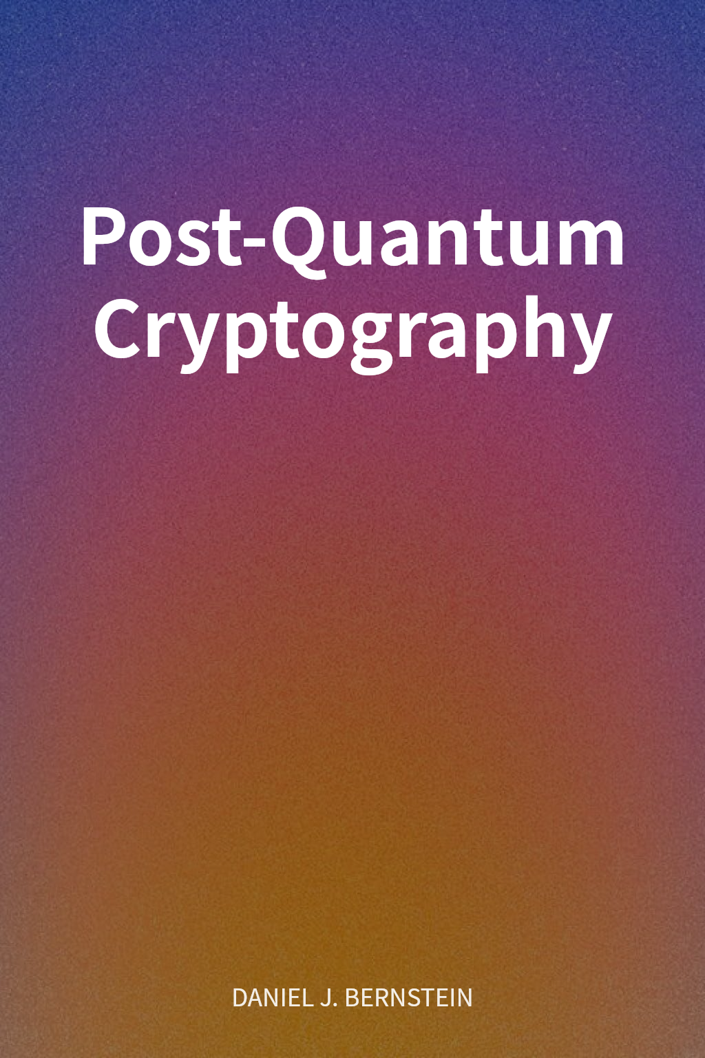 Post-Quantum Cryptography cover