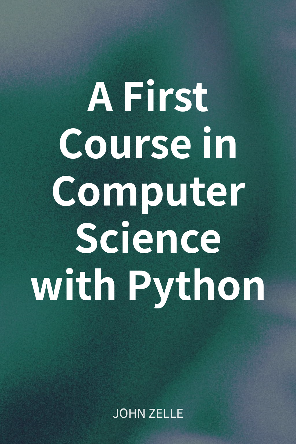 A First Course in Computer Science with Python cover