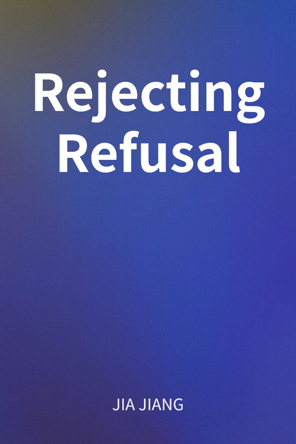 Rejecting Refusal cover
