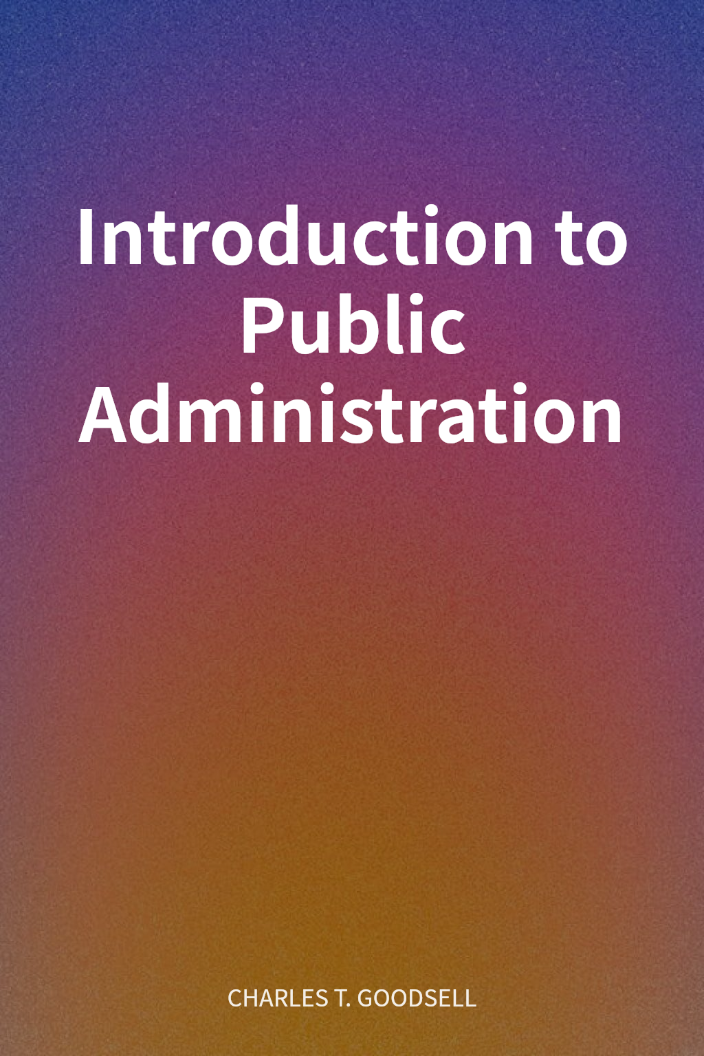 Introduction to Public Administration cover