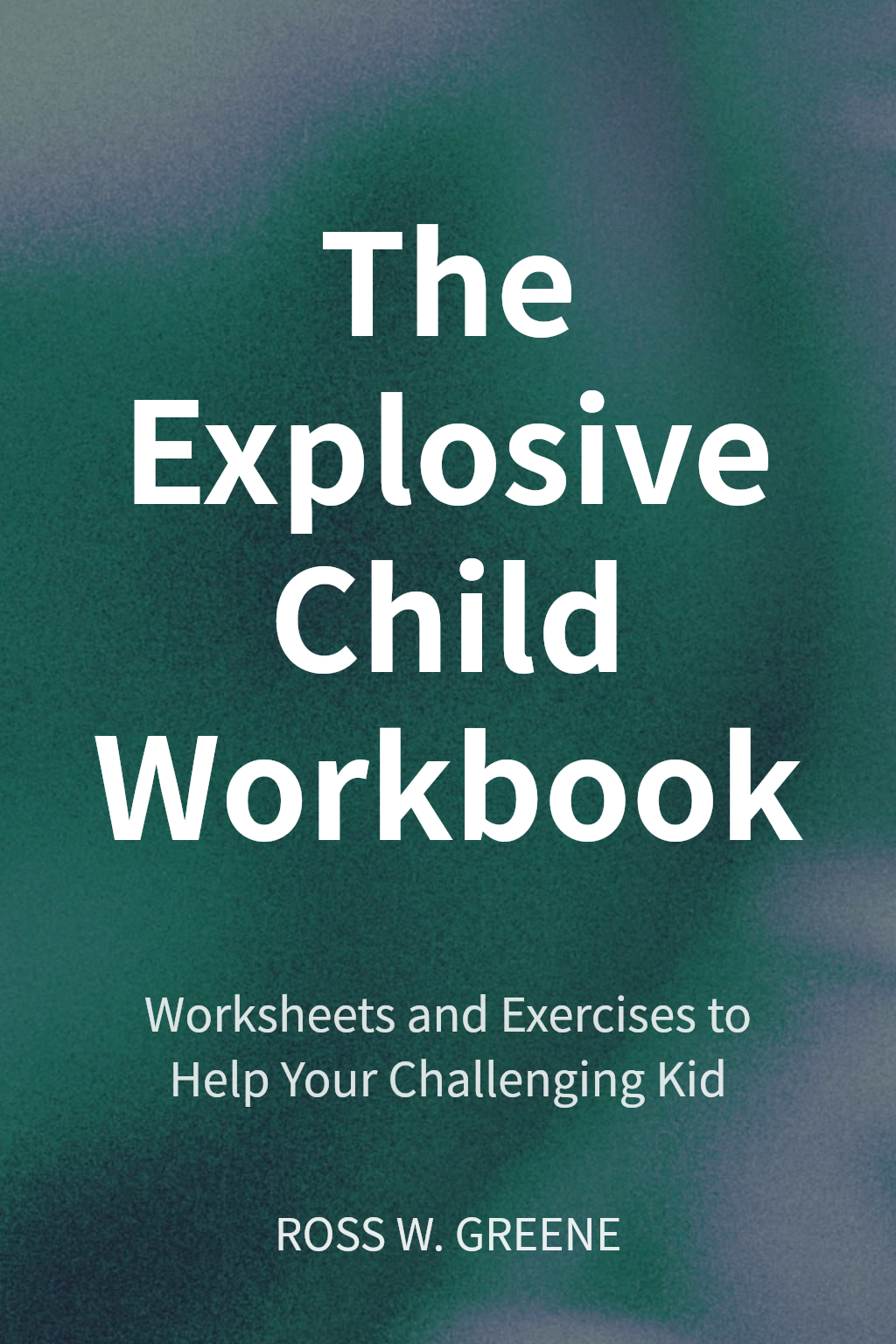The Explosive Child Workbook cover