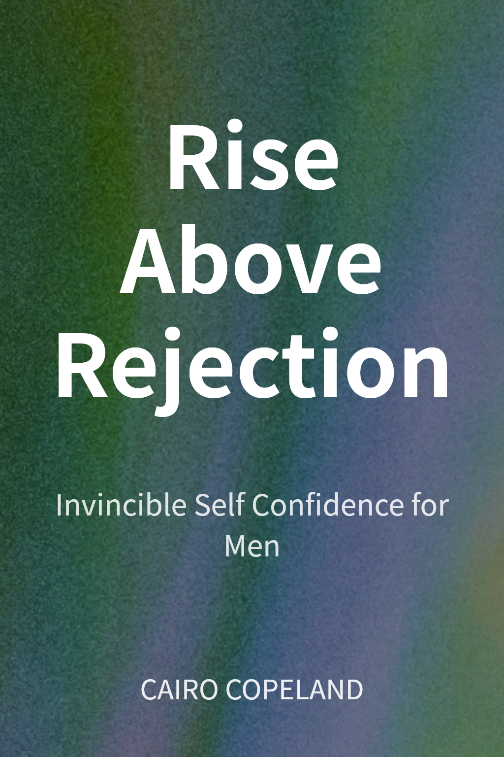 Rise Above Rejection cover