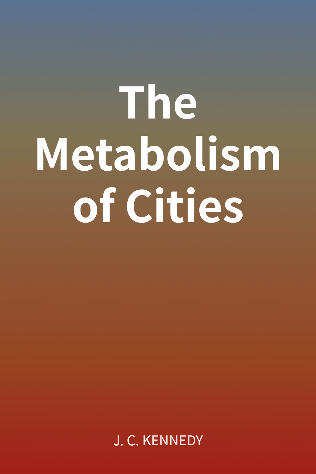 The Metabolism of Cities cover