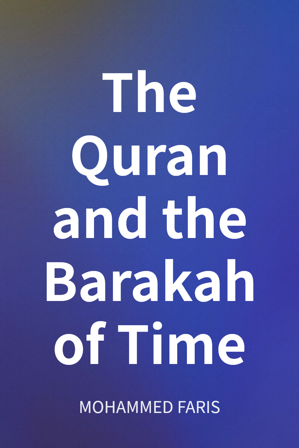 The Quran and the Barakah of Time cover