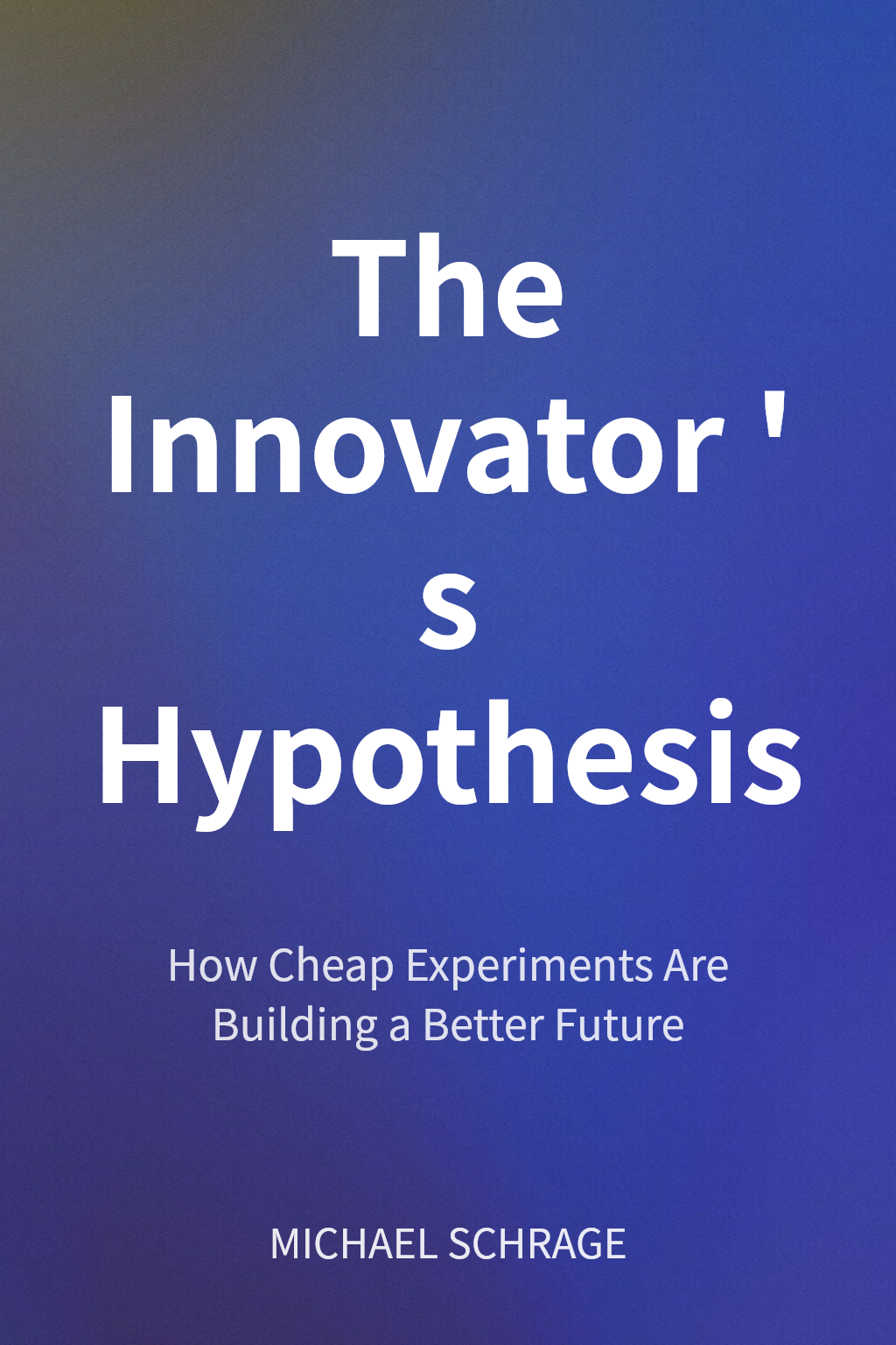 The Innovator's Hypothesis cover