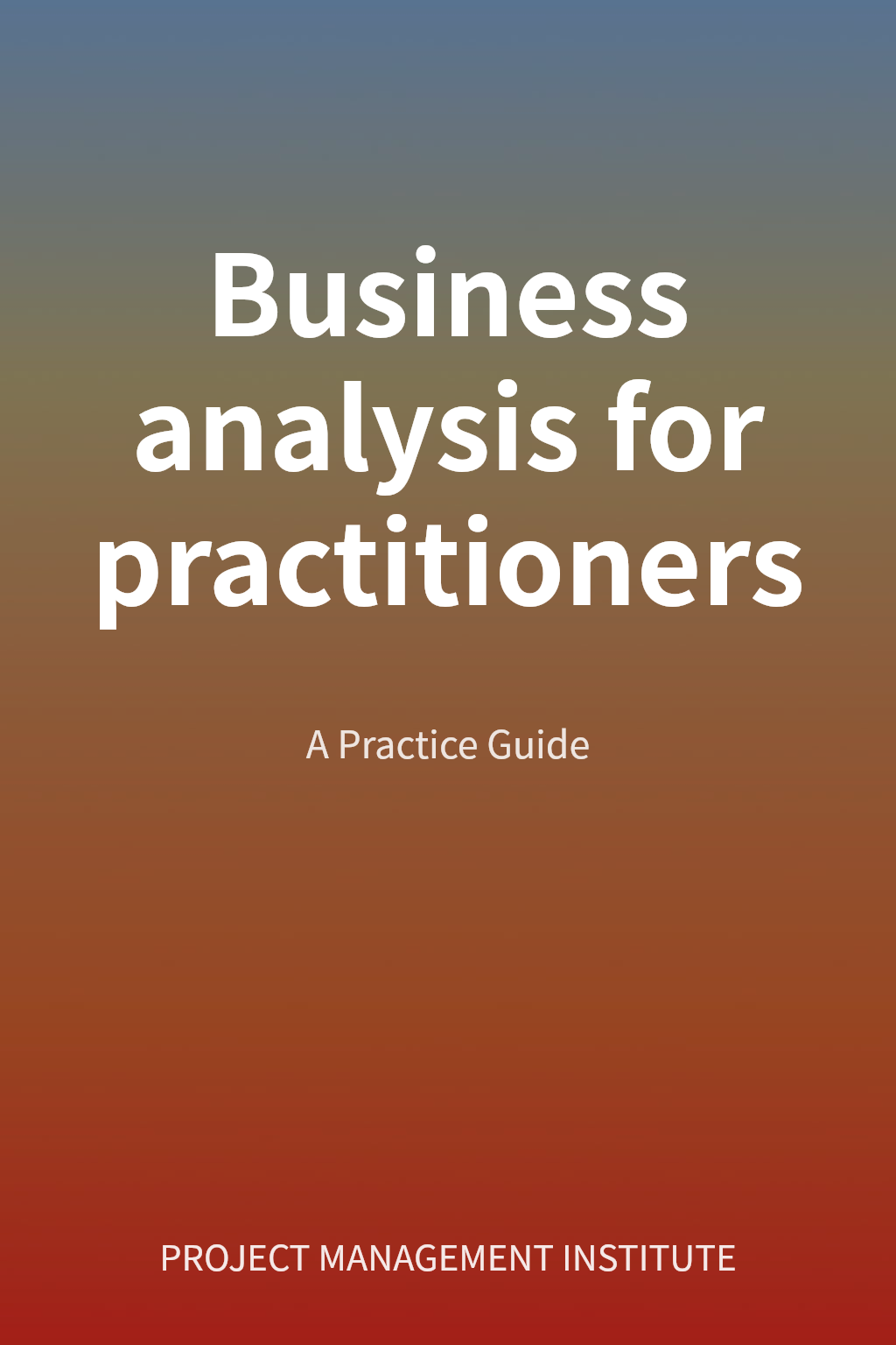 Business analysis for practitioners cover