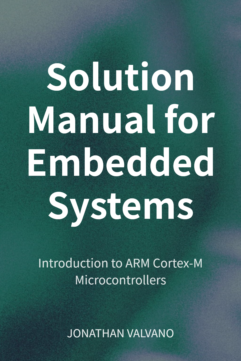 Solution Manual for Embedded Systems cover