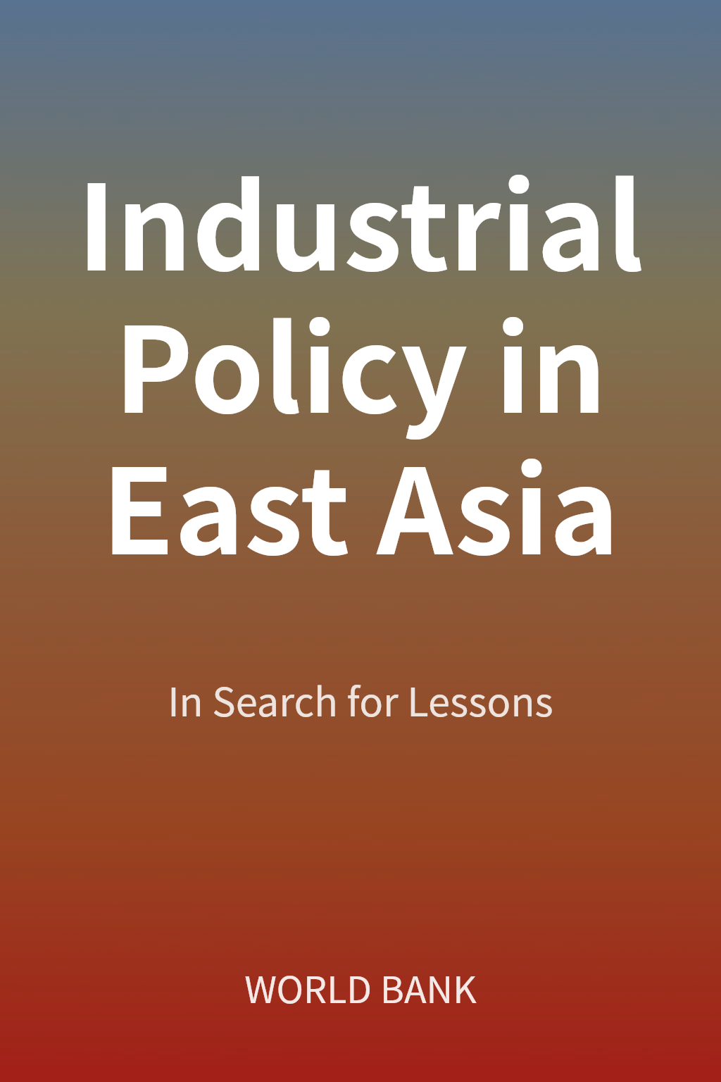 Industrial Policy in East Asia cover