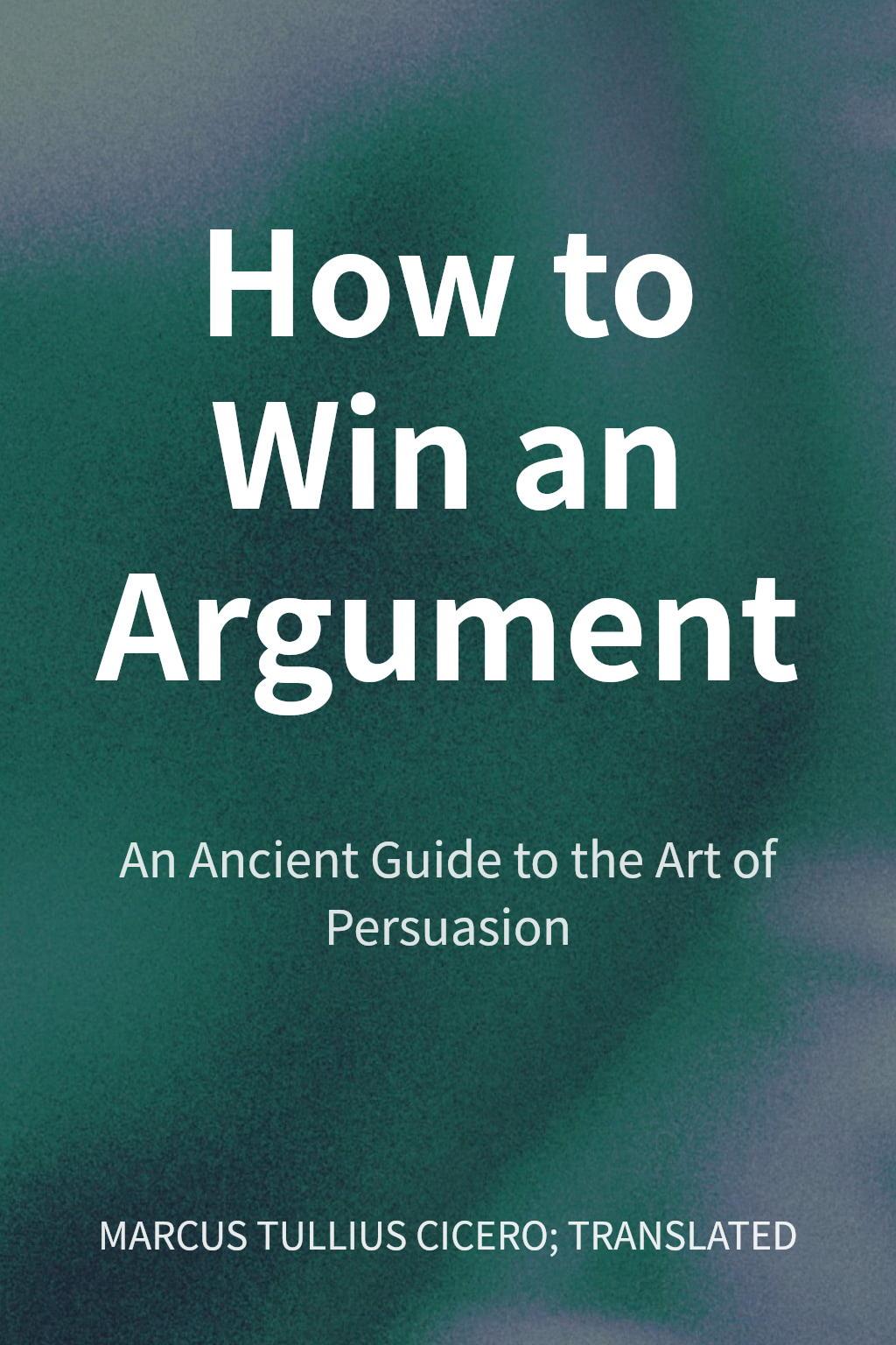 How to Win an Argument cover