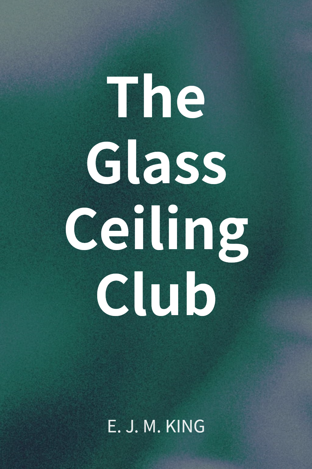 The Glass Ceiling Club cover